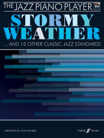 The Jazz Piano Player : Stormy Weather: Bk& Cd