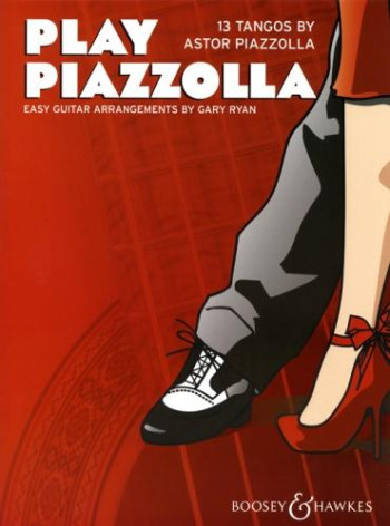 Play Piazzolla: 13 Tangos: Easy Guitar Arrangements