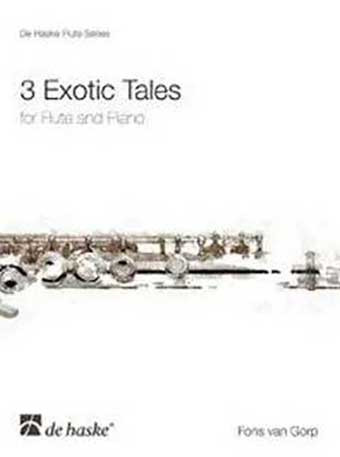 3 Exotic Tales: Flute (De Haske)