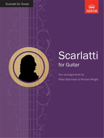 Scarlatti For Guitar:10 Arrangements (ABRSM)
