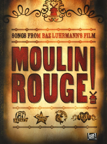 Songs From Moulin Rouge: Piano Vocal Guitar
