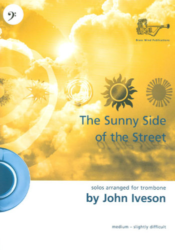 Sunny Side Of The Street: Bass Clef Trombone & Piano (Iveson)