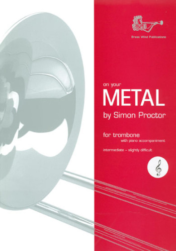 On Your Metal: Treble Clef: Trombone (Brasswind)