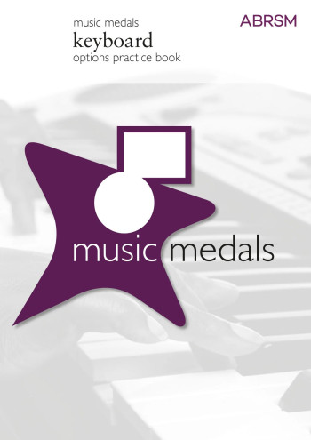ABRSM Music Medals Keyboard Options Practice Book