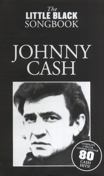 Little Black Songbook: Johnny Cash: Lyrics & Chords