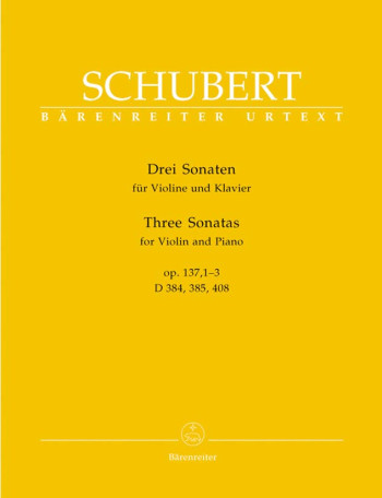 Sonatas For Violin (Three Sonatas): Op137 ,1-3 : Violin and Piano  (Barenreiter)