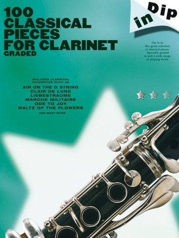 100 Classical Pieces For Clarinet Graded: Clarinet Solo (Dip In)