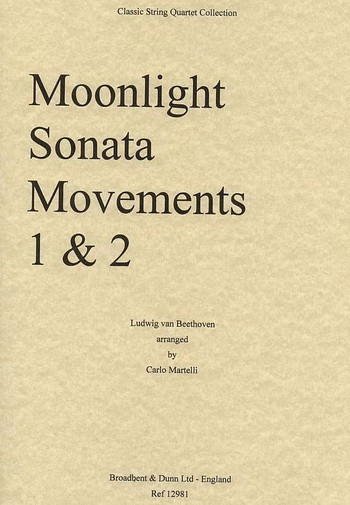 Moonlight Sonata Movements 1 & 2: String Quartet Score & Parts