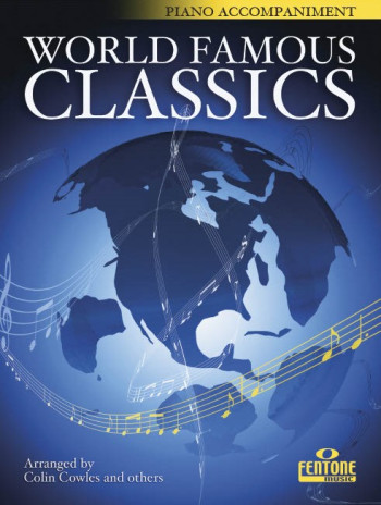 World Famous Classics: Piano Accompaniment  (Fentone)