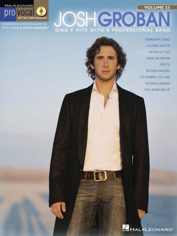 Pro: Vocal Mens Edition: Volume 33: Josh Groban: Top Line  & Chords: Bk&Cd