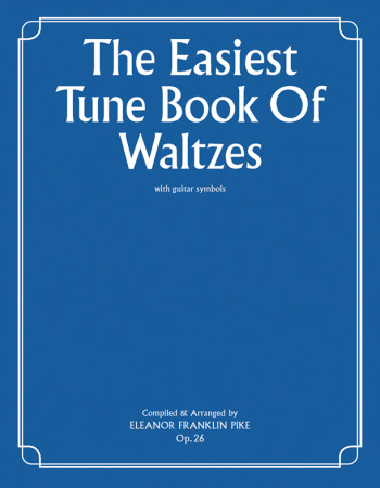 Easiest Tune Book Of Waltzes: Piano