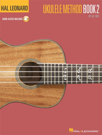 Hal Leonard Ukulele Method: Book 2 (Lil Rev)