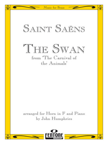 Le Cygne (The Swan) A Minor: French Horn & Piano (Fentone)