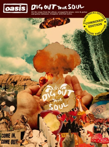 Oasis: Dig Out Your Soul