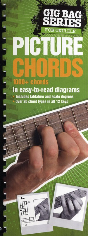 Gig Bag Series For Ukulele: Picture Chords 1000+ Chords