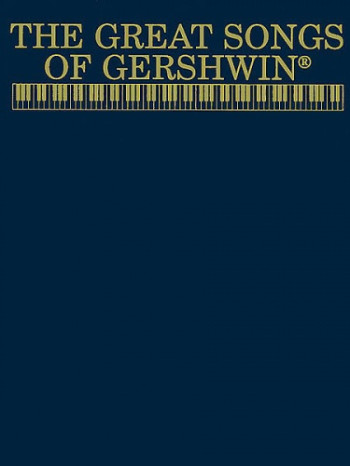 Great Songs Of Gershwin - Piano Vocal Guitar