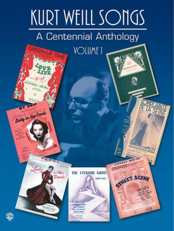 Kurt Weill Songs A Centennial Anthology Vol.1: Piano Vocal & Chords
