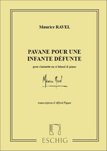 Pavane Pour Une Infante Defunte: Clarinet & Piano