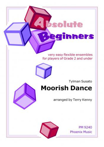 Absolute Beginners: moorish Dance/susato: Ensemble Score & Parts