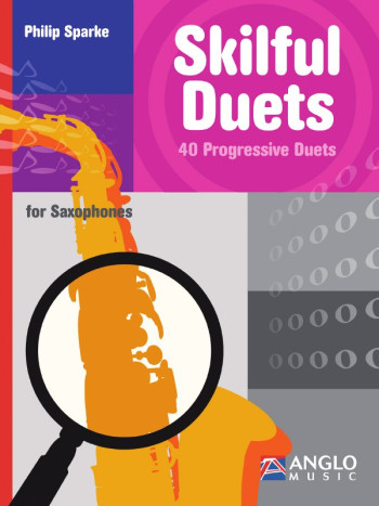 Skilful Duets: 40 Progressive Duets : Saxophone Duet
