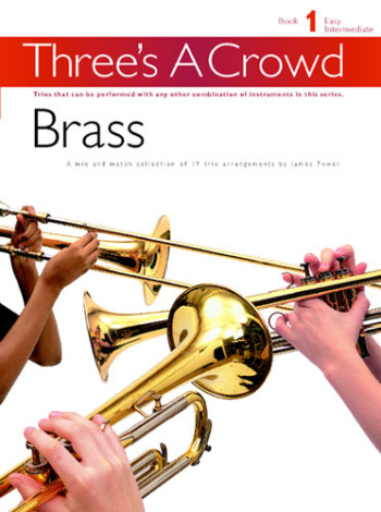 Threes A Crowd: Brass Book 1 (Power)