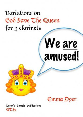 We Are Amused: Variations On God Save The Queen: 3 Clarinets: Trio