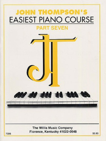 John Thompson's Easiest Piano Course Part 7