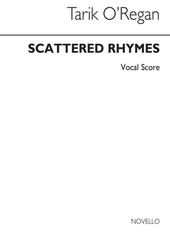 Tarik ORegan: Scattered Rhymes: Vocal Score (Novello)