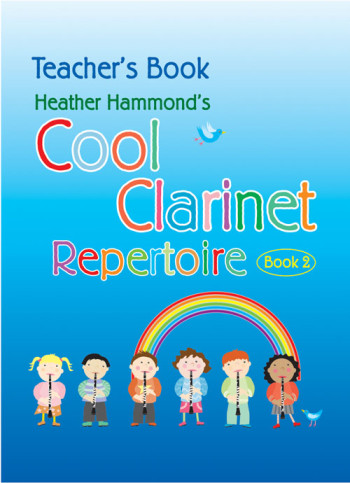 Cool Clarinet: Repertoire: Book 2: Teachers Reperotire (Hammond)