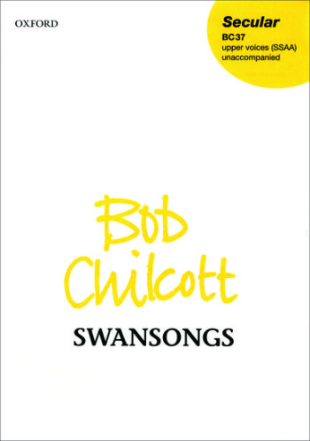 Swansongs: Vocal SSAA  (OUP)