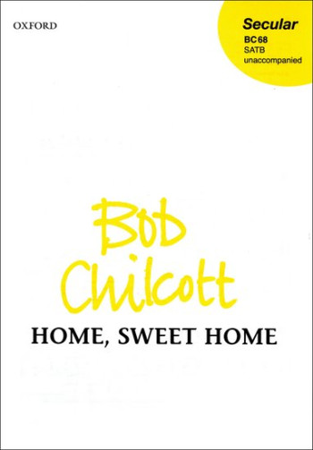 Home Sweet Home: Vocal SATB (OUP)