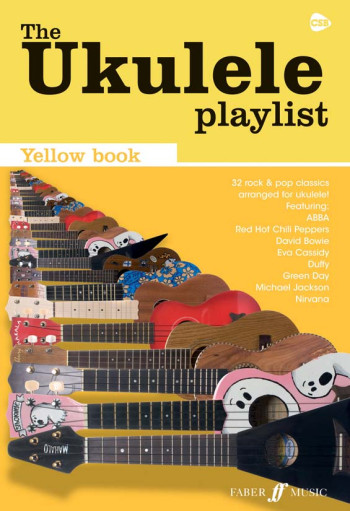Ukulele Playlist: Yellow Book: 32 Rock and Pop Classics Arranged For Ukulele