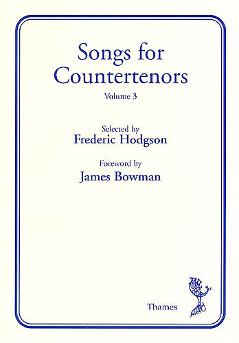 Songs For Counter Tenors Vol.3: Voice And Piano (Thames)
