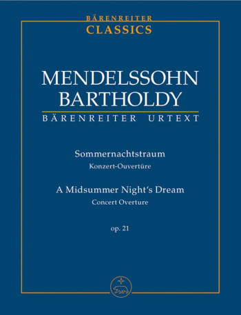 A Midsummer Nights Dream Concert Overture Op.21: Study Score (Barenreiter)