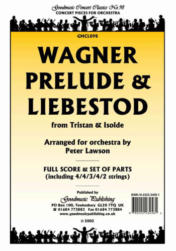 Prelude And Liebestod Orchestra Score And Parts (lawson)