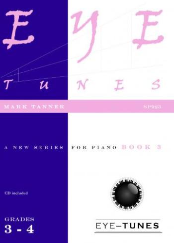 Eye Tunes: Book 3: Piano (Grade 3-4) Bk&Cd