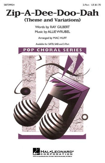 Zip A Dee Doo Dah: Vocal: Upper Voices