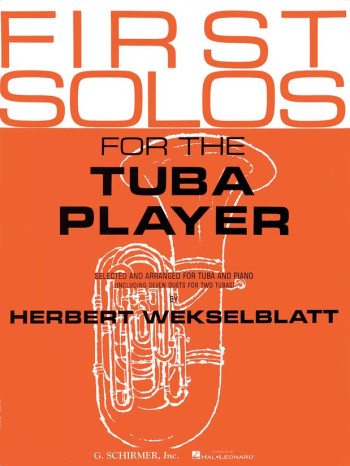 First Solos For The Tuba Player: Tuba And Piano: Bass Clef