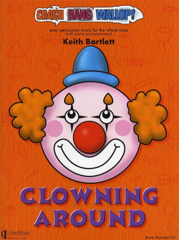 Crash Bang Wallop: Clowning Around