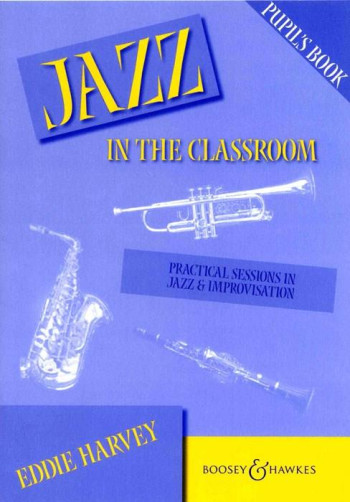 Jazz In The Classroom: Pupils Book