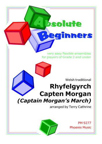 Absolute Beginners: Rhyfelgyrch: Captain Morgans March: Ensemble Score& Parts