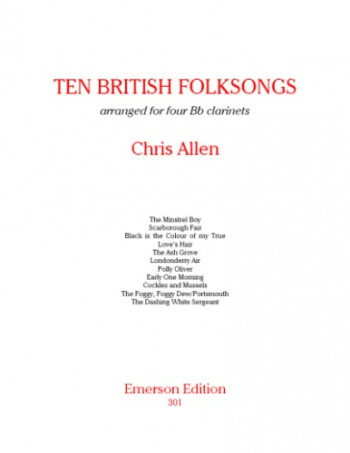Ten British Folksongs: Clarinet Quartet Arranged For 4 Bb Clarinets (Allen)