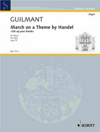 March On A Theme By Handel: Op15: Organ