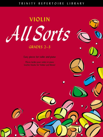 Violin All Sorts: Grade 2-3: Trinity Repertoire Library