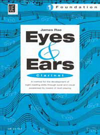 Eyes And Ears 1: Foundation: Clarinet Sight-Reading in 4 Steps (James Rae)