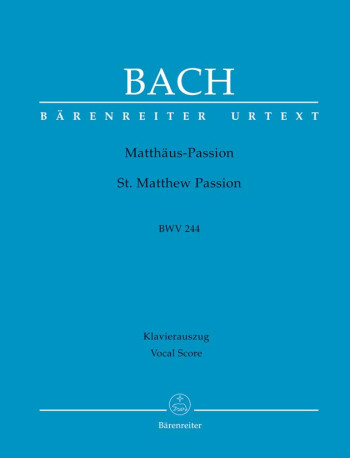 St Matthew Passion: Bwv244: Vocal Score (Barenreiter)