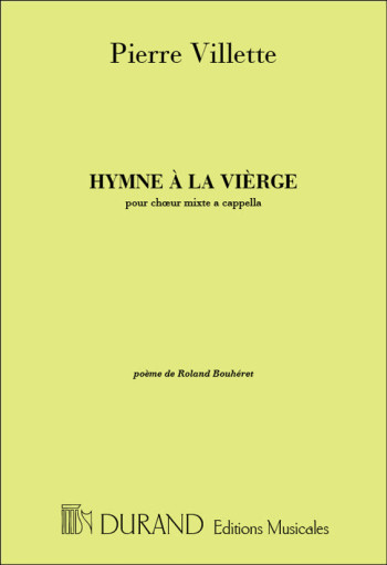Hymne A La Vierge: Vocal SATB (Durand)