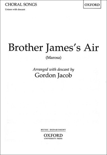 Brother James Air: Vocal Unison With Descant (OUP)