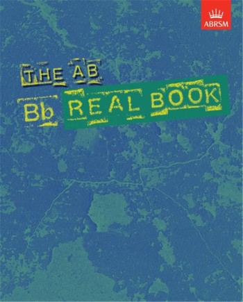 ABRSM Real Book: Bb Edition