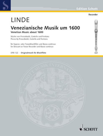 Venetian Music About 1600 Descant Or Tenor Recorder & Piano (Schott)
